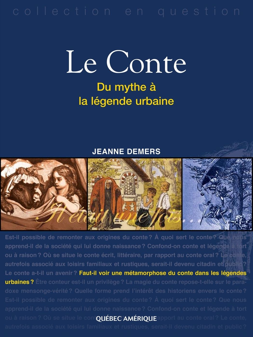Le Conte: Du mythe à la légende urbaine