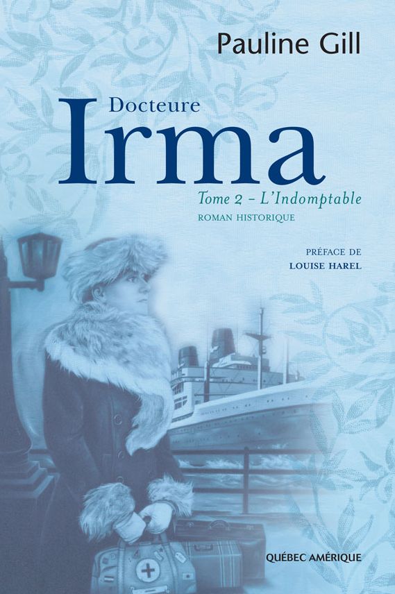 Docteure Irma, Tome 2: L'Indomptable