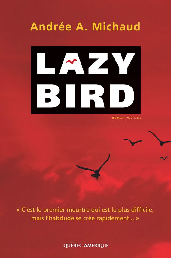 Lazy Bird