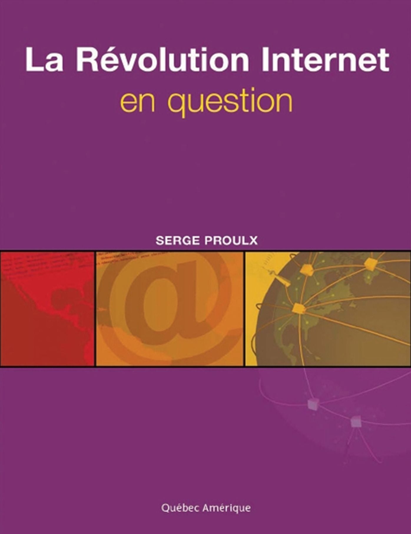 La Révolution Internet en question