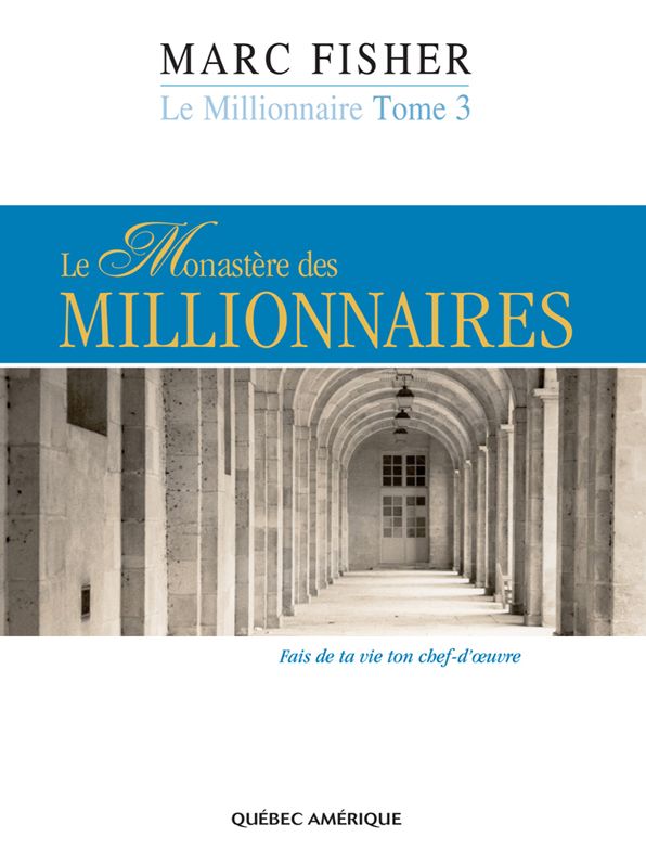 Le Millionnaire, Tome 3: Le Monastère des millionnaires