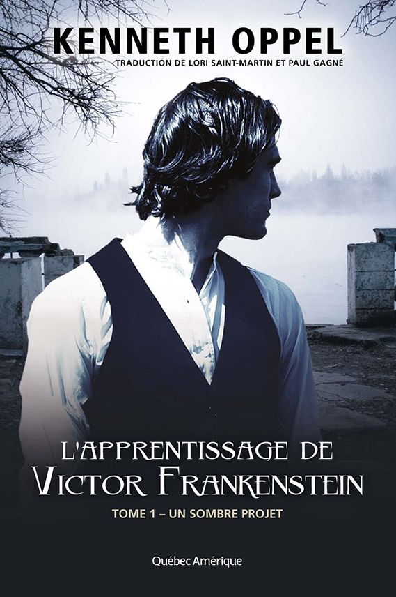 L'Apprentissage de Victor Frankenstein, Tome 1 - Un sombre projet