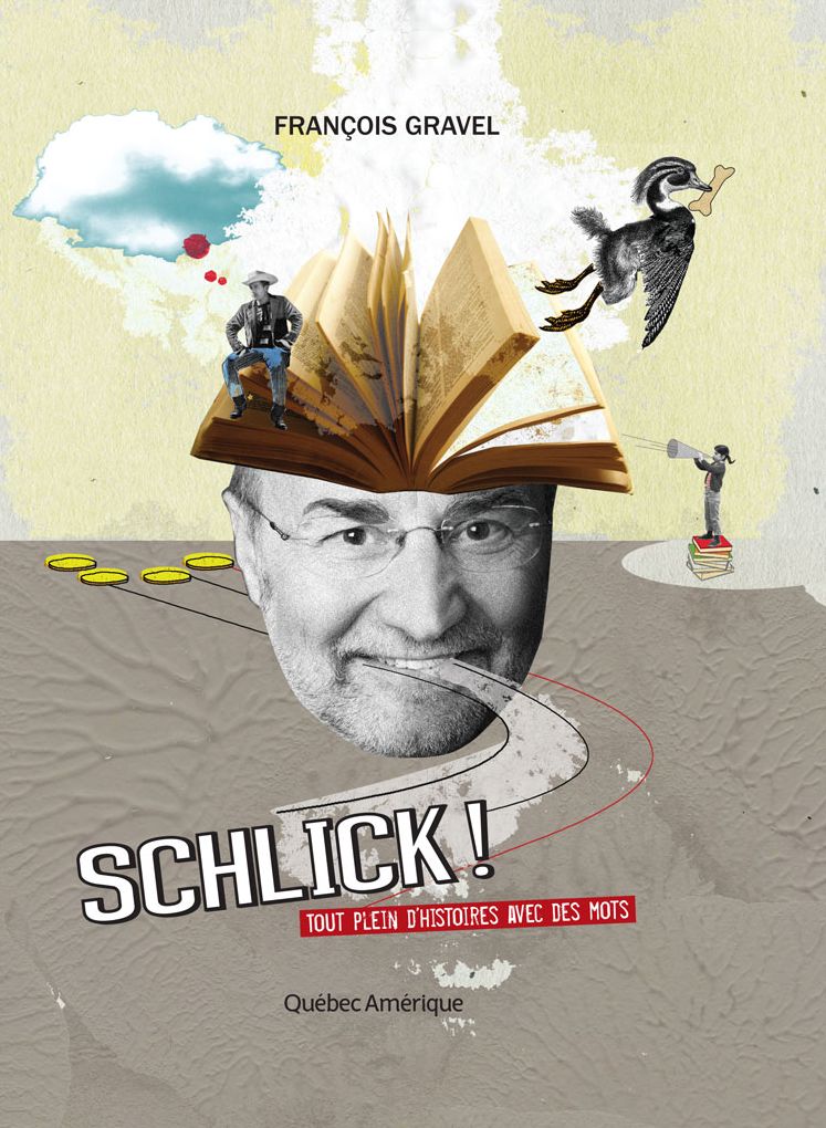 Schlick !: Tout plein d'histoires avec des mots