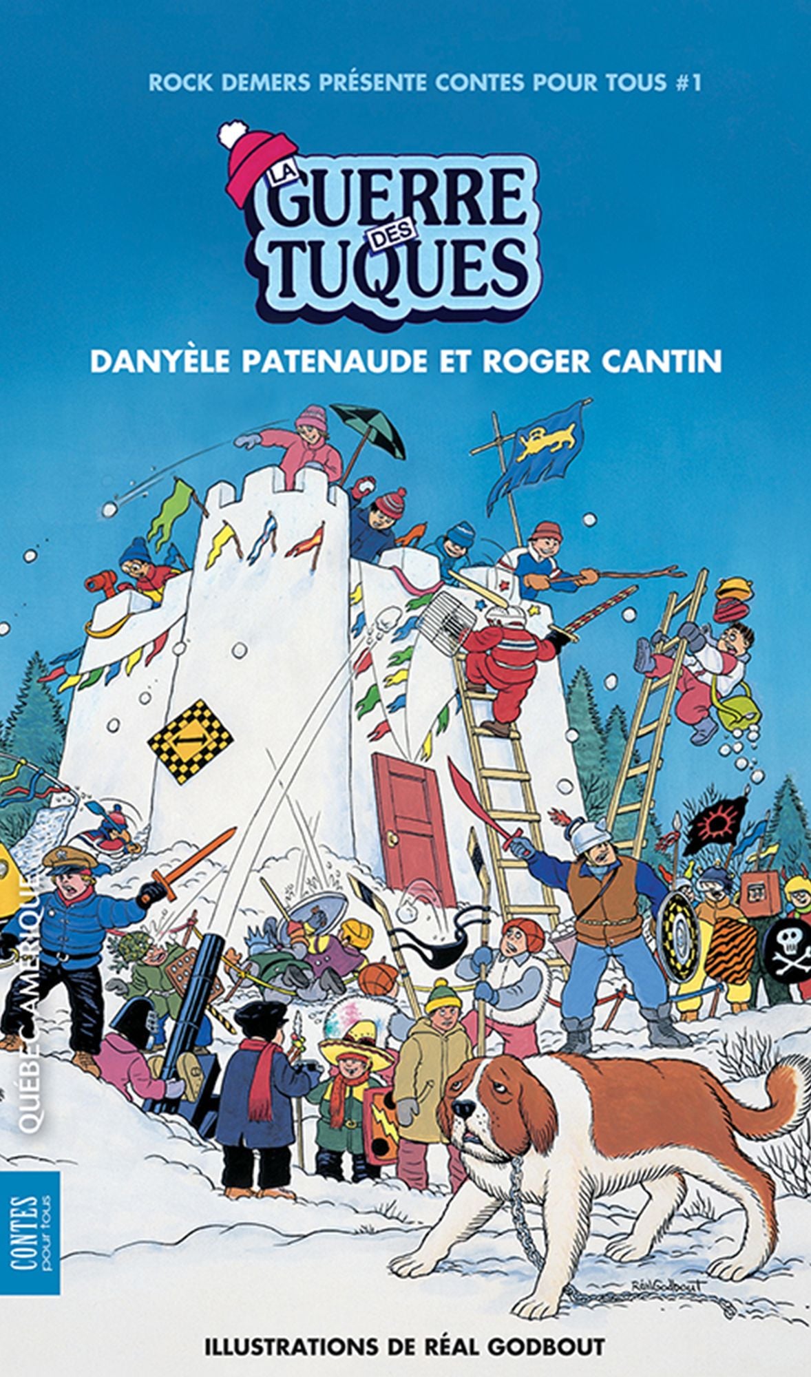 La Guerre des tuques: Contes pour tous 01