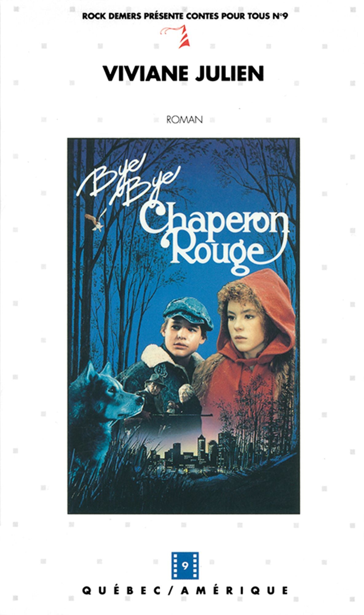 Bye Bye Chaperon rouge: Contes pour tous 09