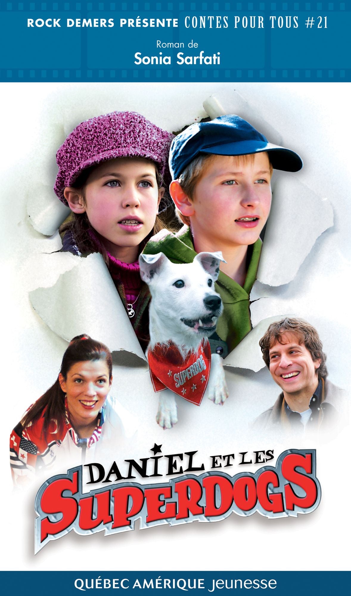 Daniel et les Superdogs: Contes pour tous 21
