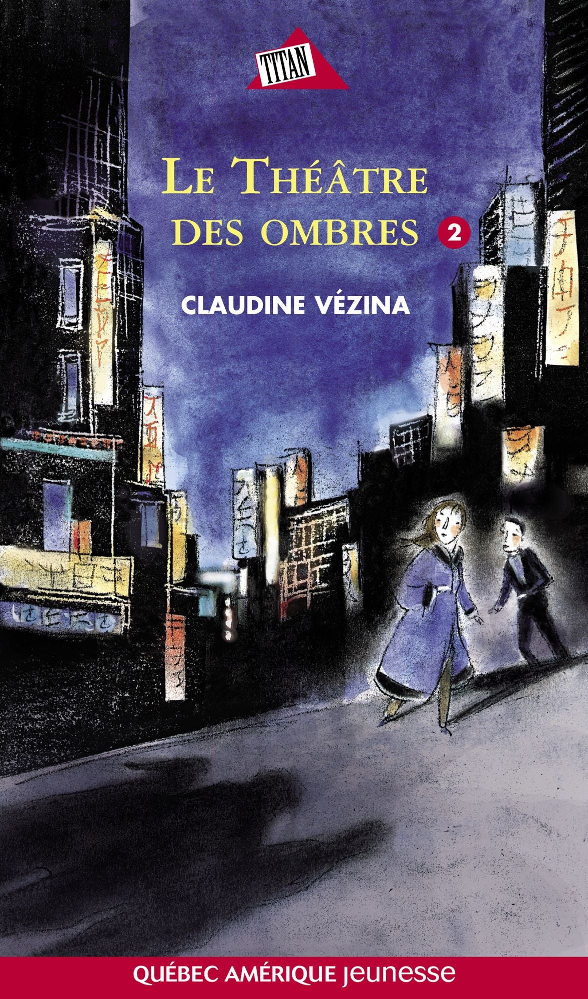 Chloé Tome 2- Le Théâtre des ombres: Le Théâtre des ombres