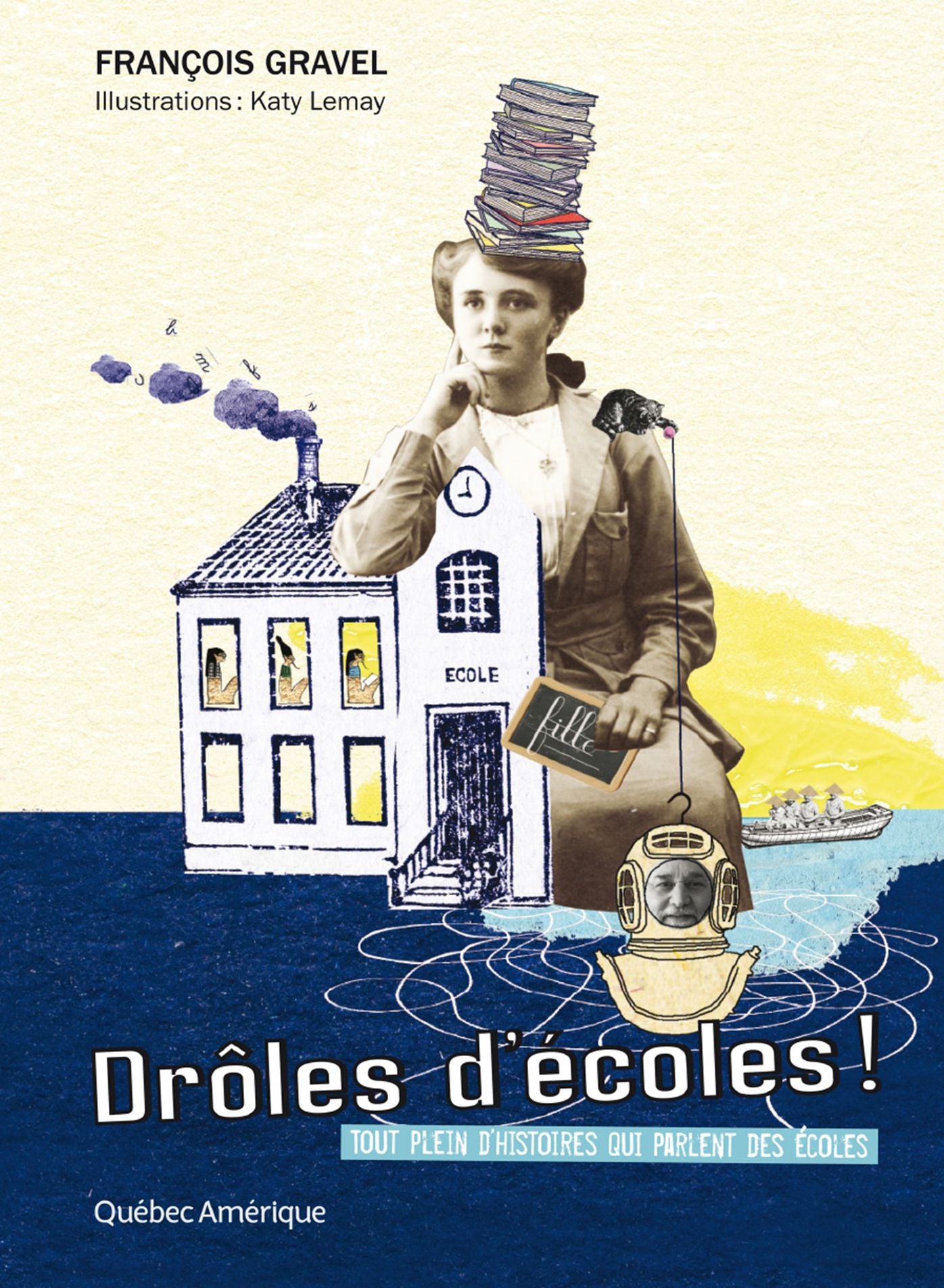 Drôles d'écoles!: Tout plein d'histoires qui parlent des écoles