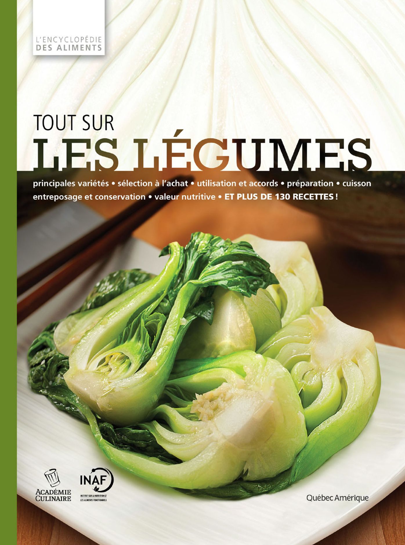 Tout sur les légumes: L'Encyclopédie Visuelle des aliments Tome 1