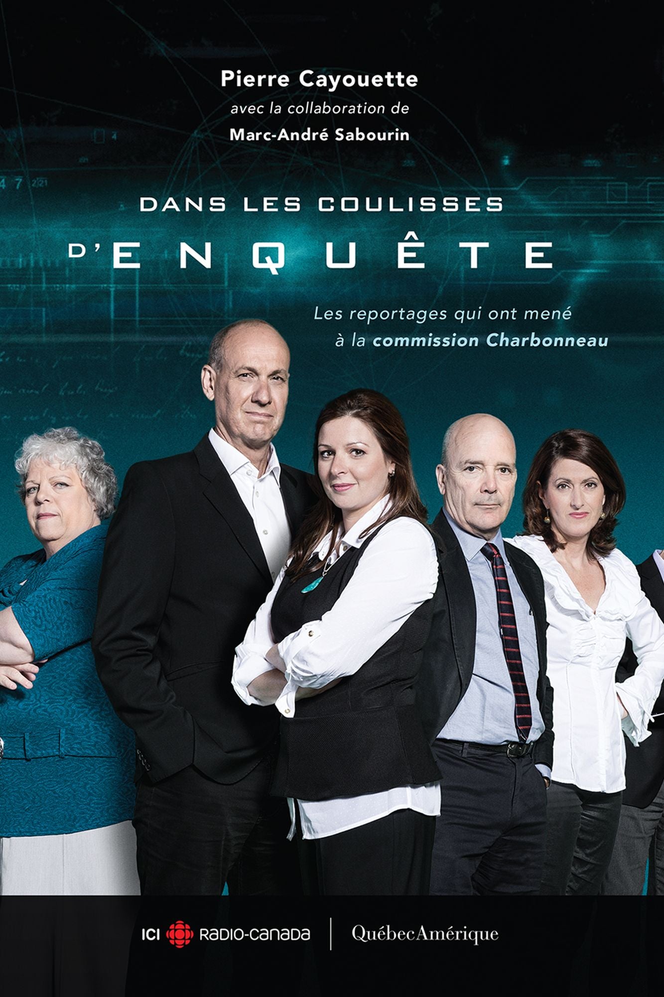 Dans les coulisses d'Enquête: Les reportages qui ont mené à la commission Charbonneau
