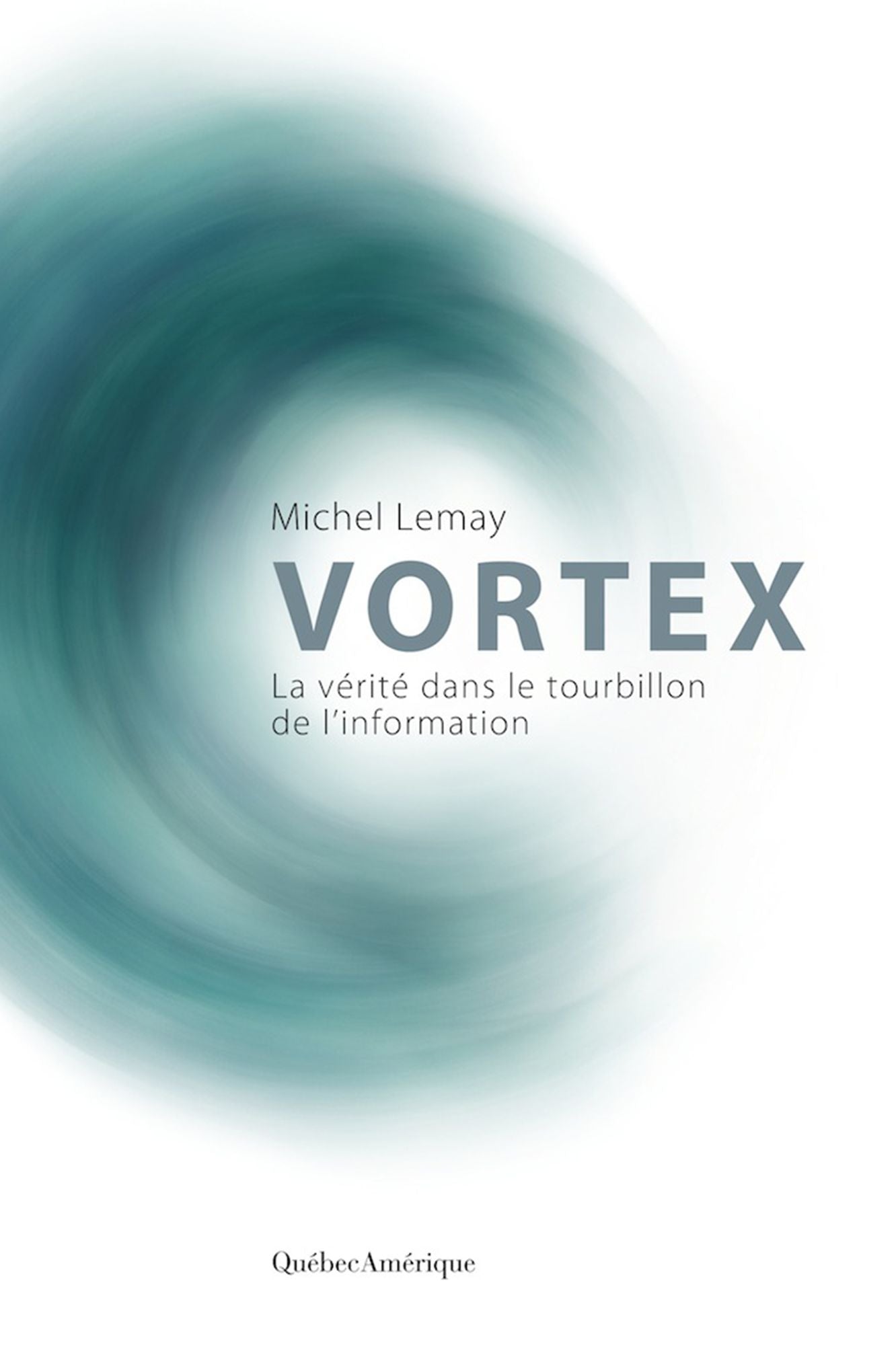 Vortex: La vérité dans le tourbillon de l'information