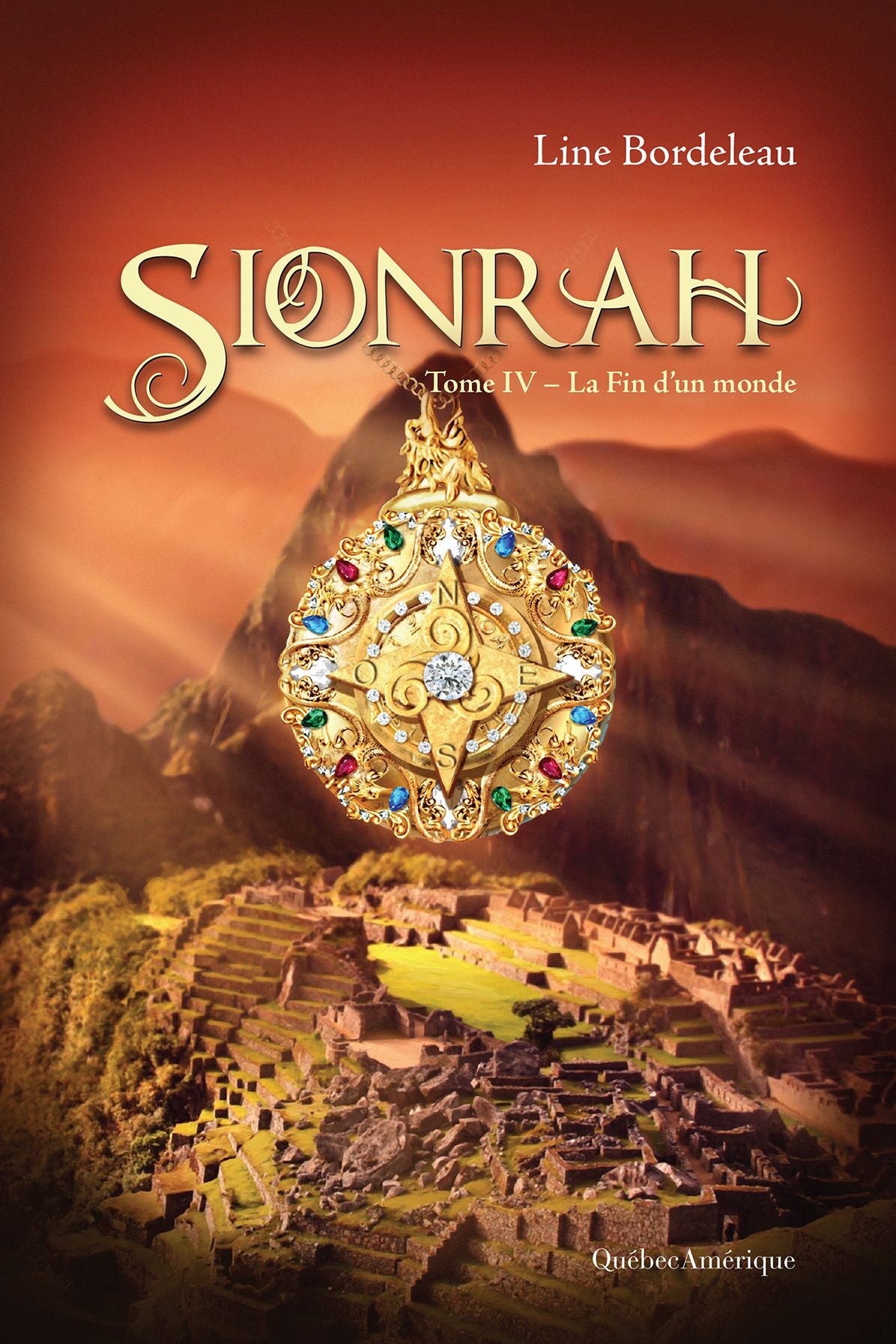 Sionrah - Tome 4: La Fin d'un monde