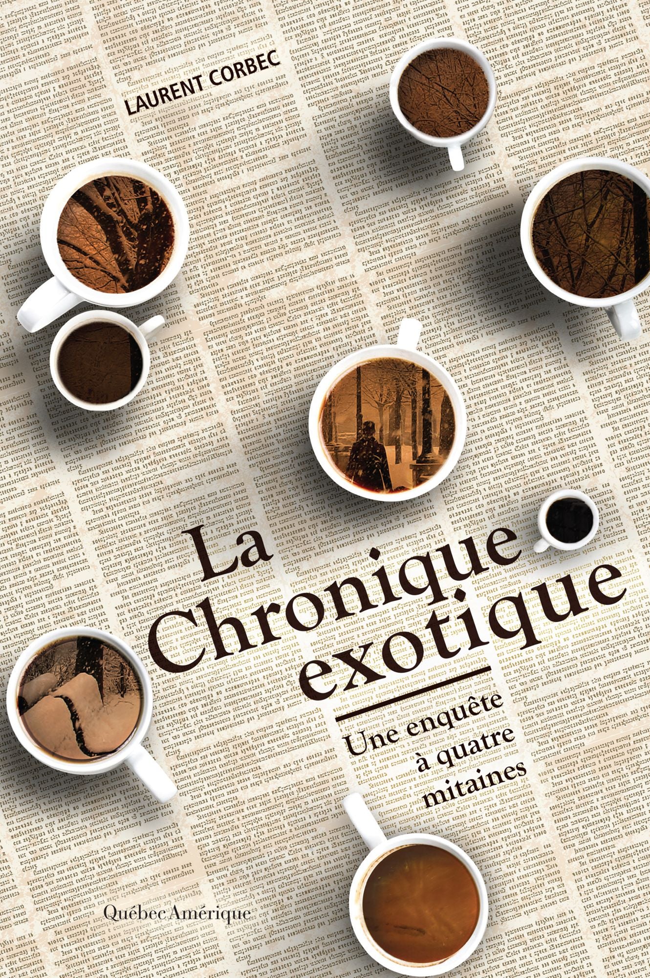 La Chronique exotique: Une enquête à quatre mitaines