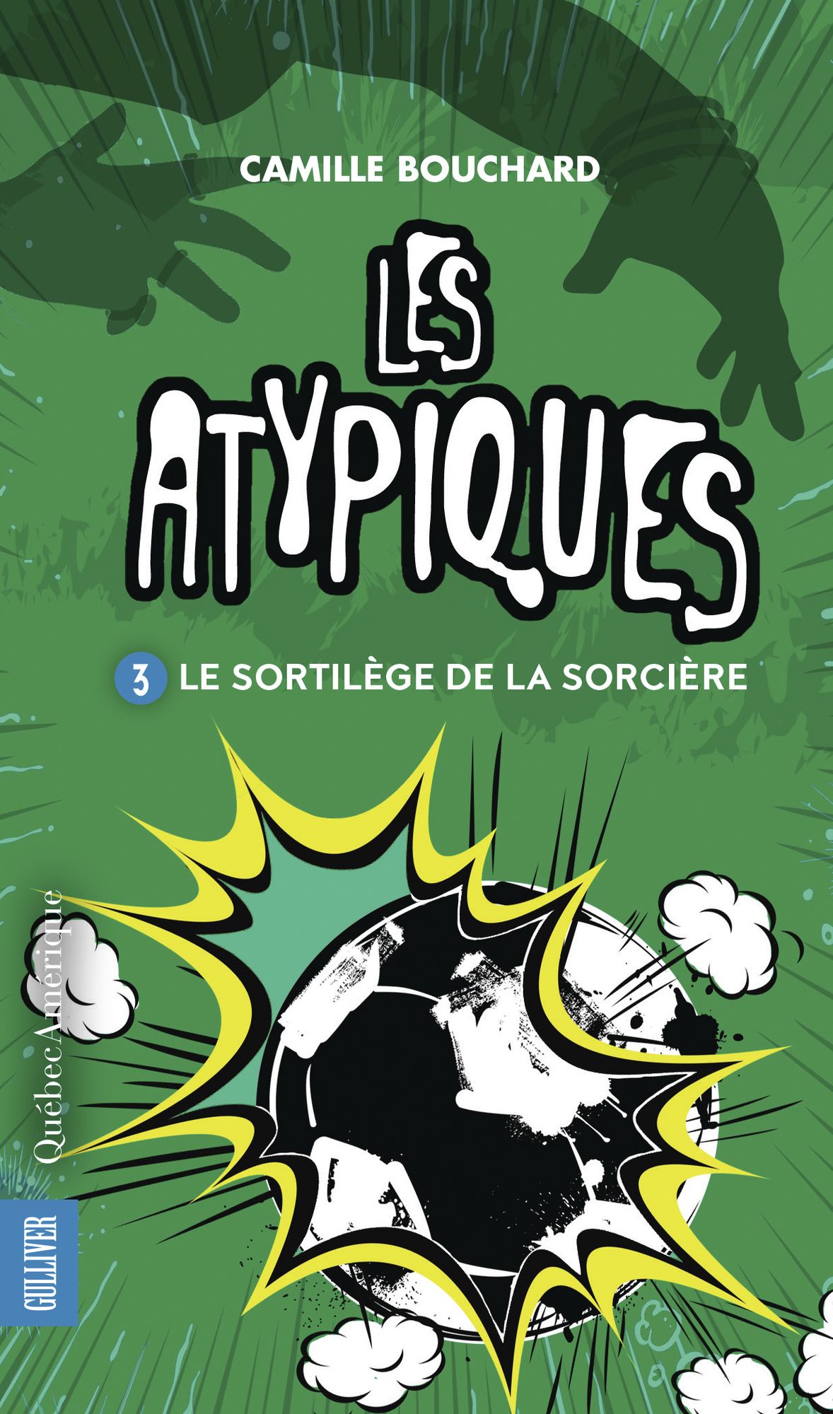 Les Atypiques T3 - Le Sortilège de la sorcière: Le Sortilège de la sorcière