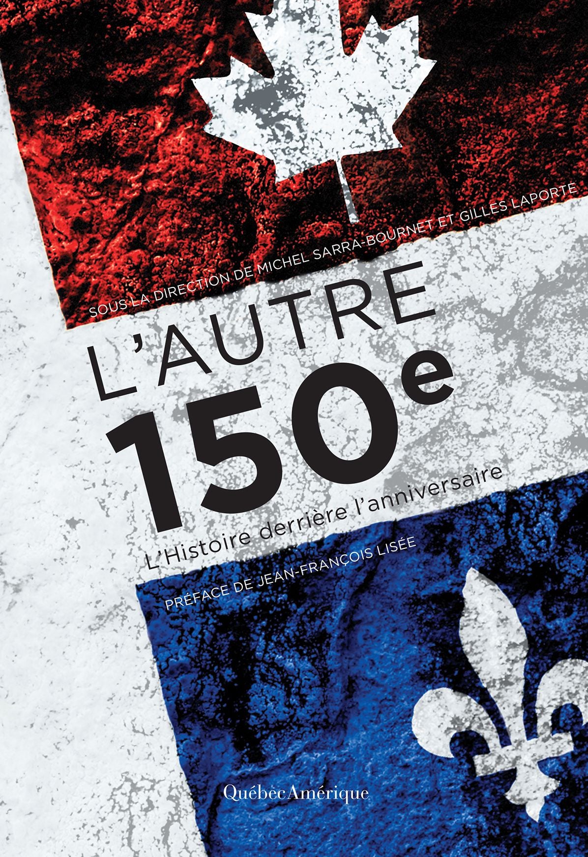L'Autre 150e: L'Histoire derrière l'anniversaire