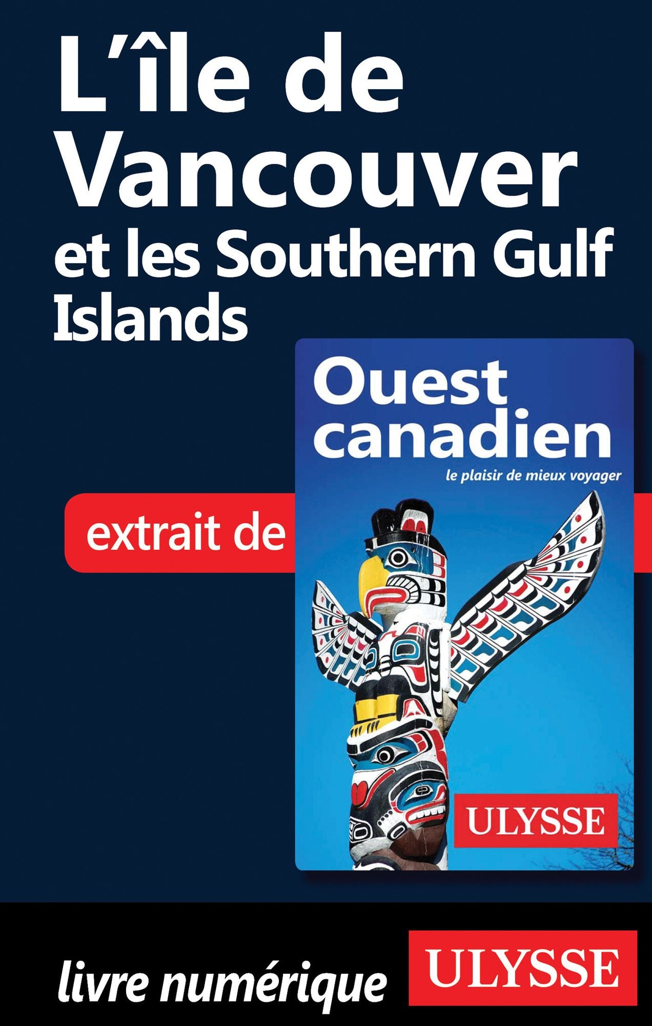 L'île de Vancouver et les Southern Gulf Islands