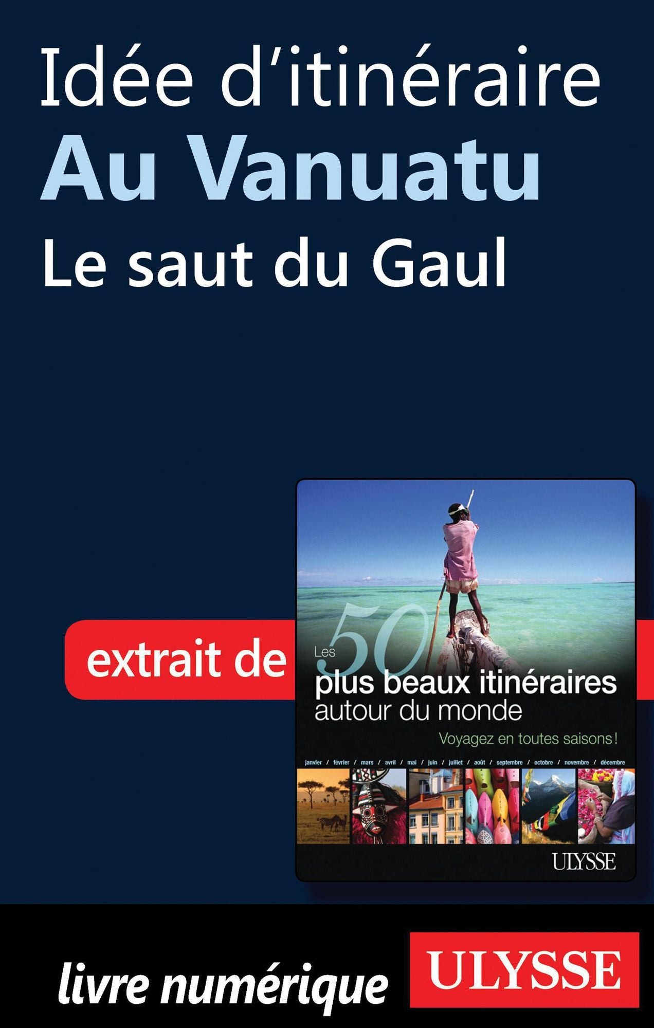 Idée d'itinéraire au Vanuatu - Le saut du Gaul