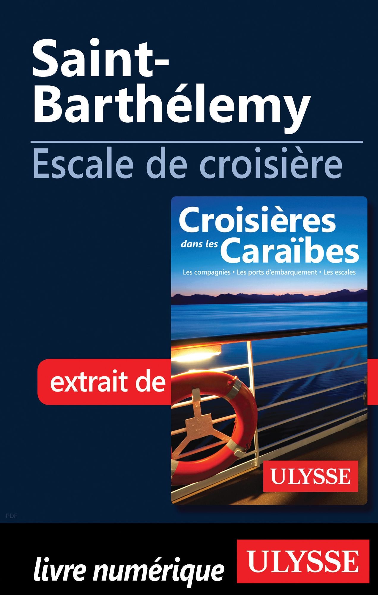 Saint-Barthélemy - Escale de croisière