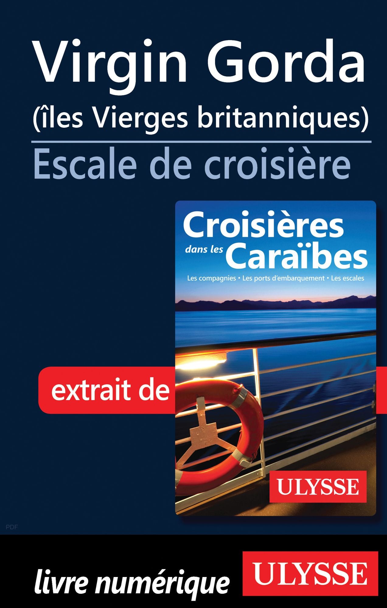 Virgin Gorda (îles Vierges britanniques) Escale de croisière