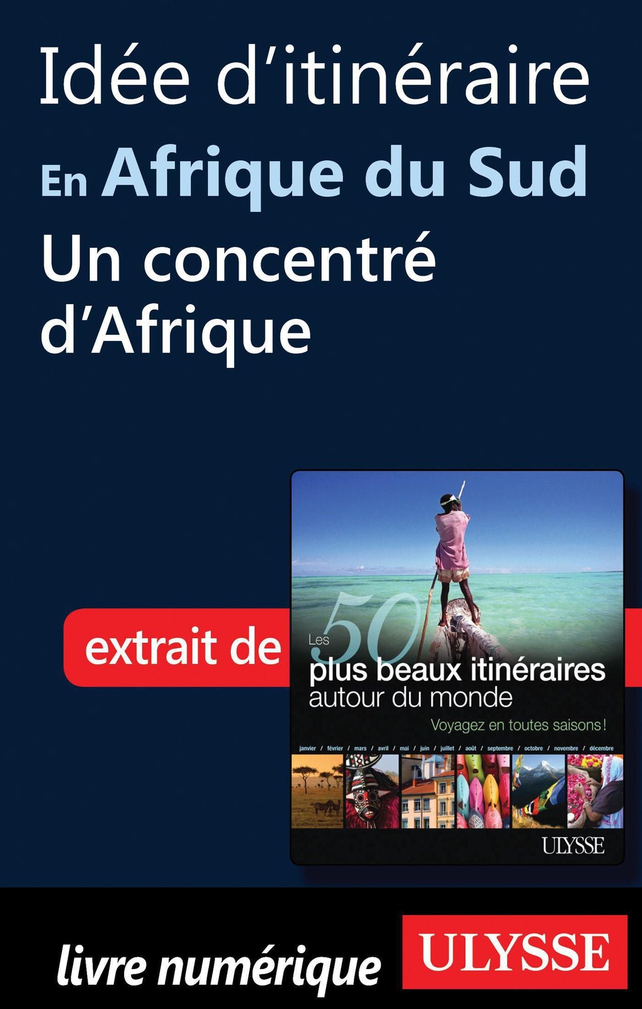 Idée d'itinéraire en Afrique du Sud - Un concentré d'Afrique