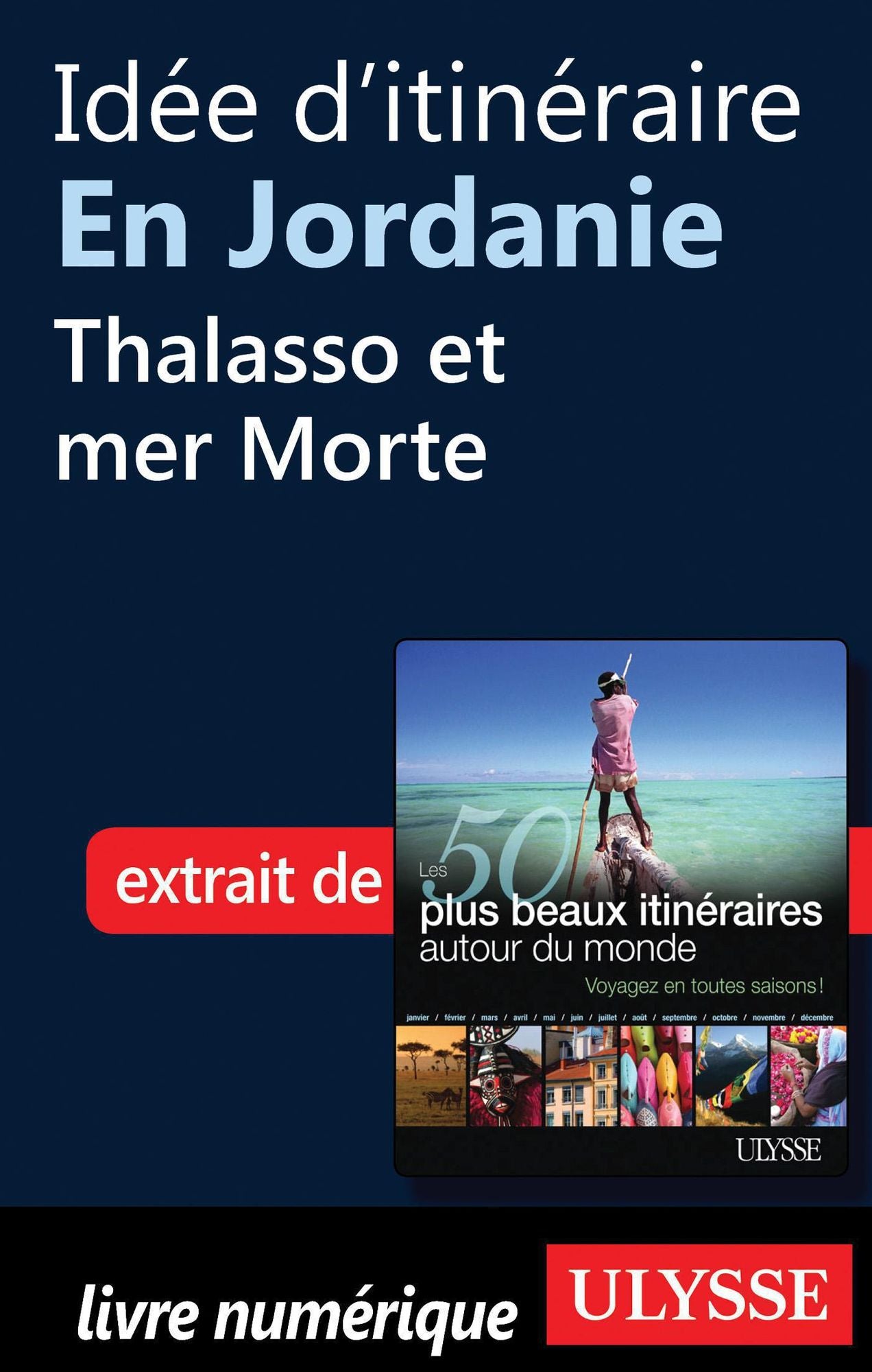 Idée d'itinéraire en Jordanie - Thalasso et mer Morte