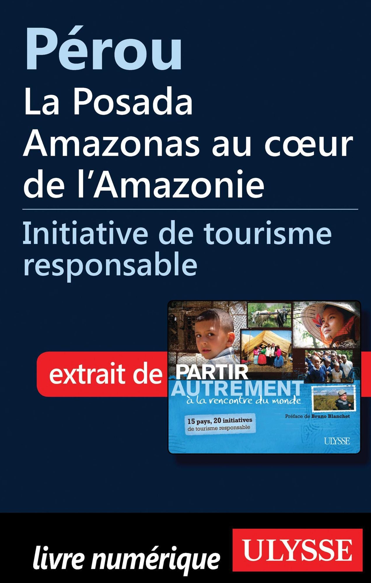 Pérou - la Posada Amazonas au c