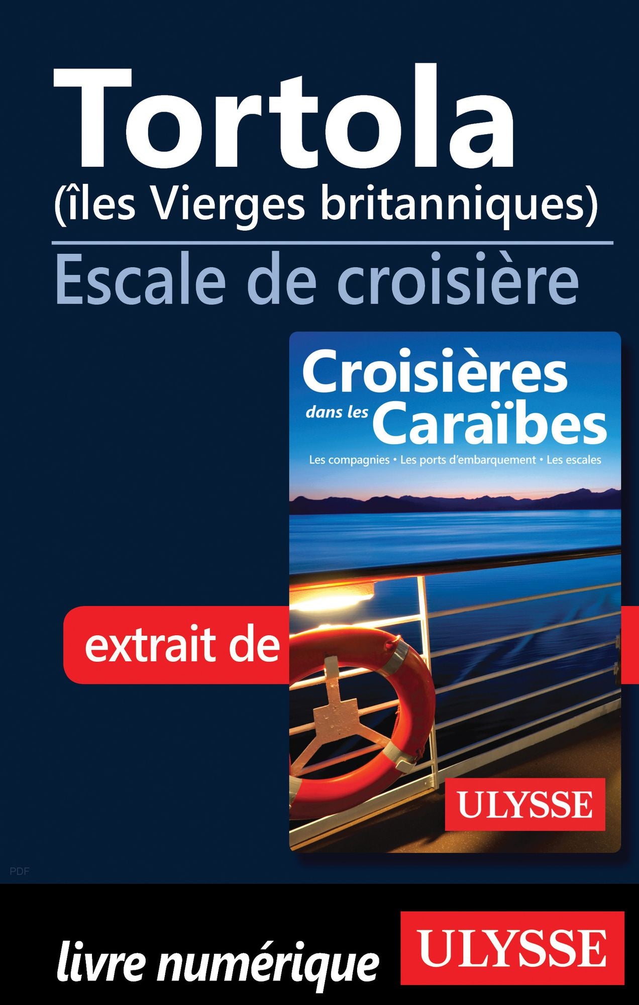 Tortola (îles Vierges britanniques) Escale de croisière