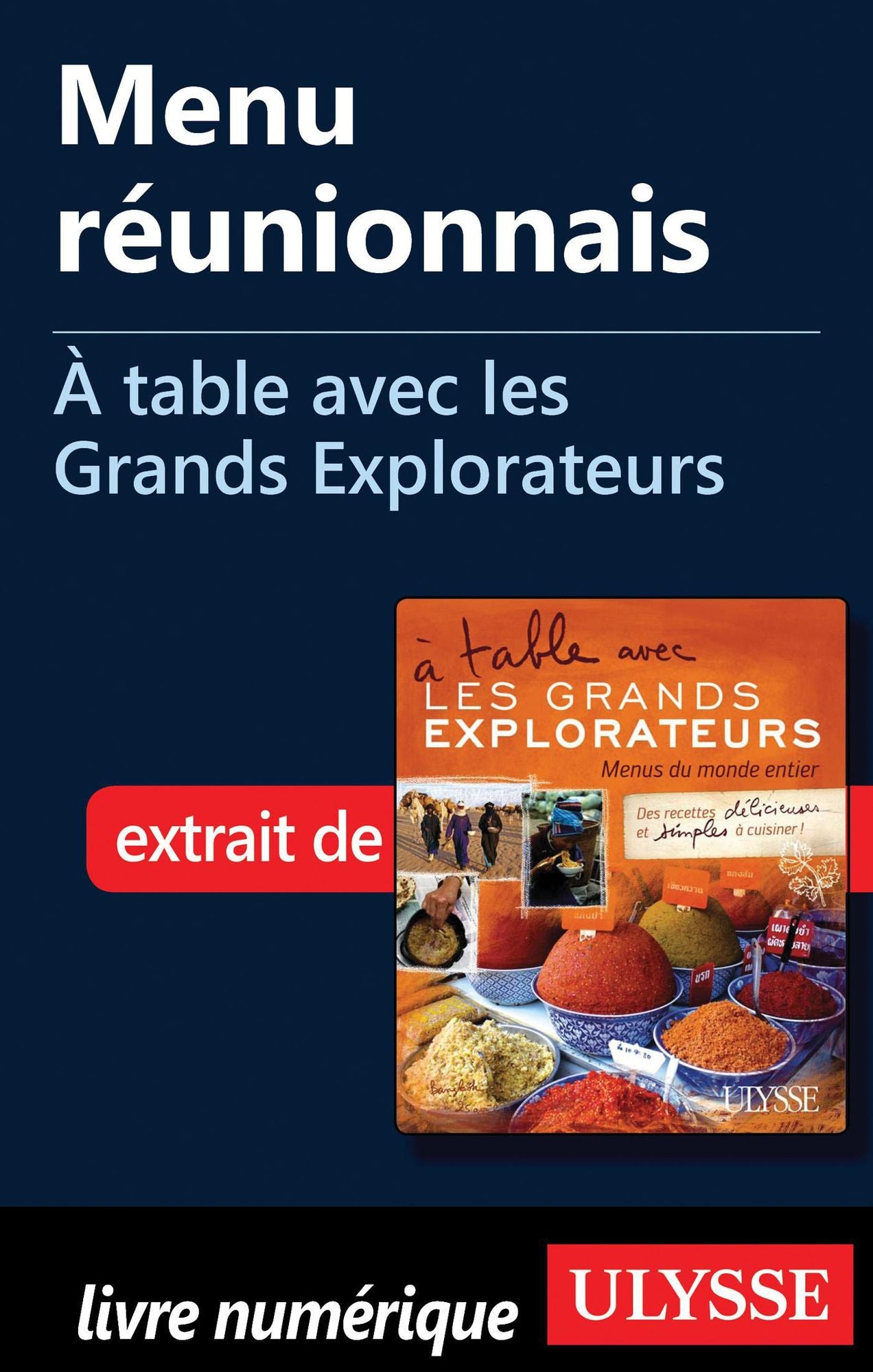 Menu réunionnais - À table avec les Grands Explorateurs