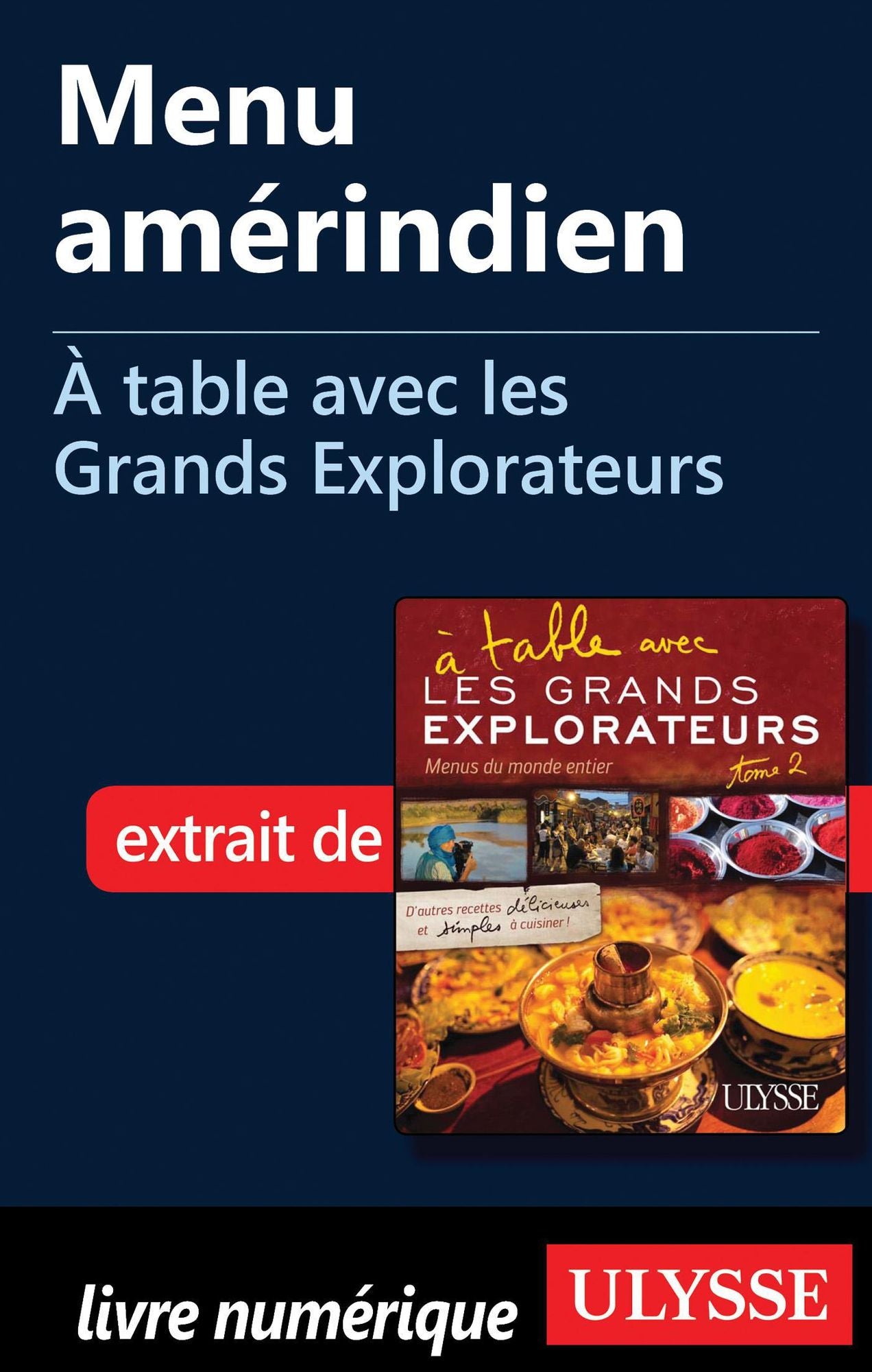 Menu amérindien - À table avec les Grands Explorateurs