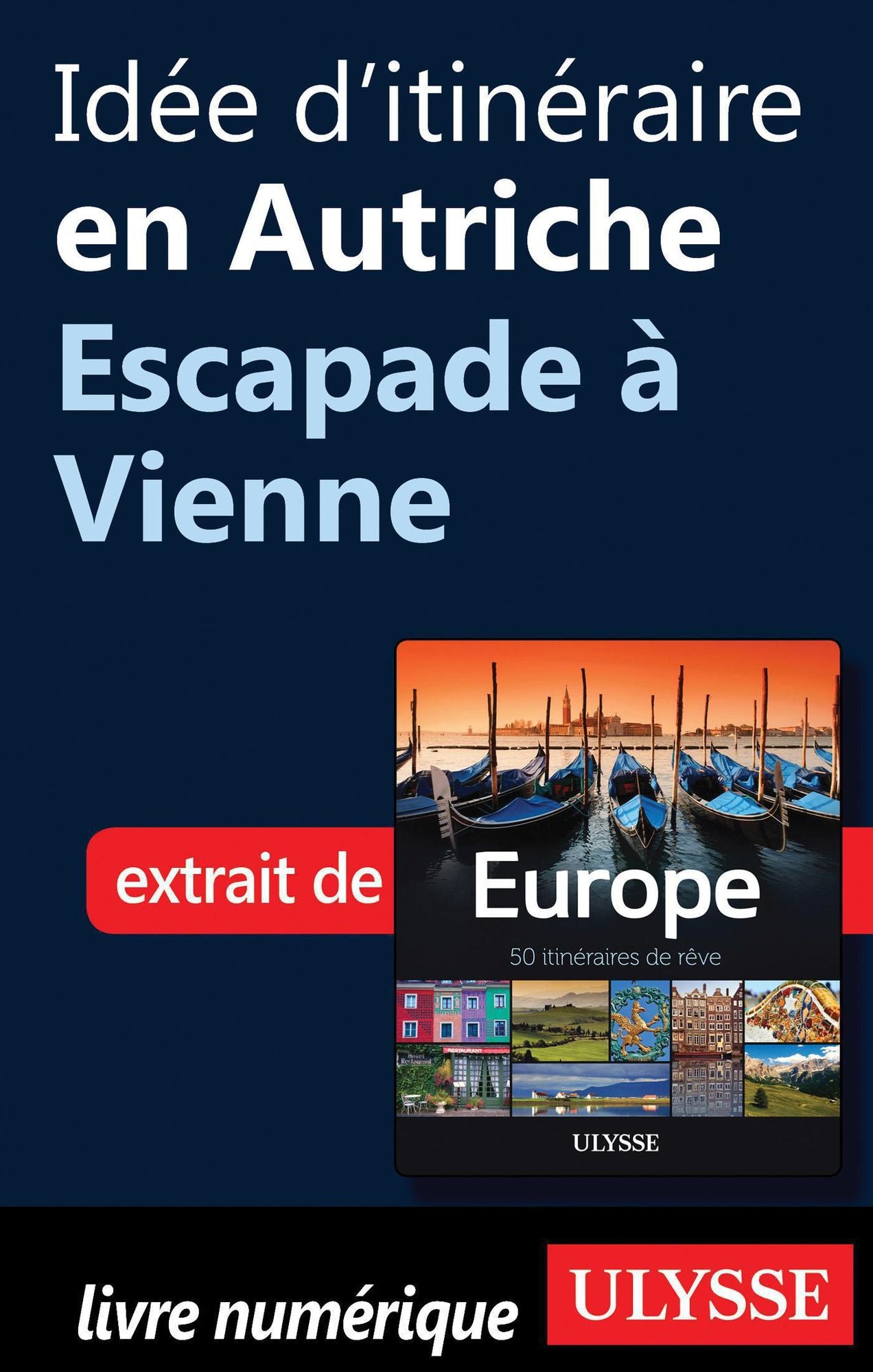 Idée d'itinéraire en Autriche - Escapade à Vienne