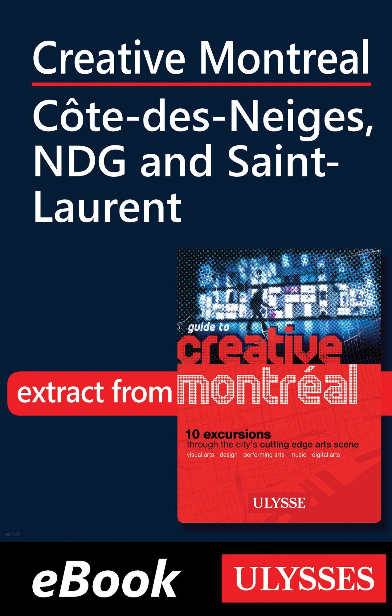 Creative Montreal - Côte-des-Neiges, NDG and Saint-Laurent
