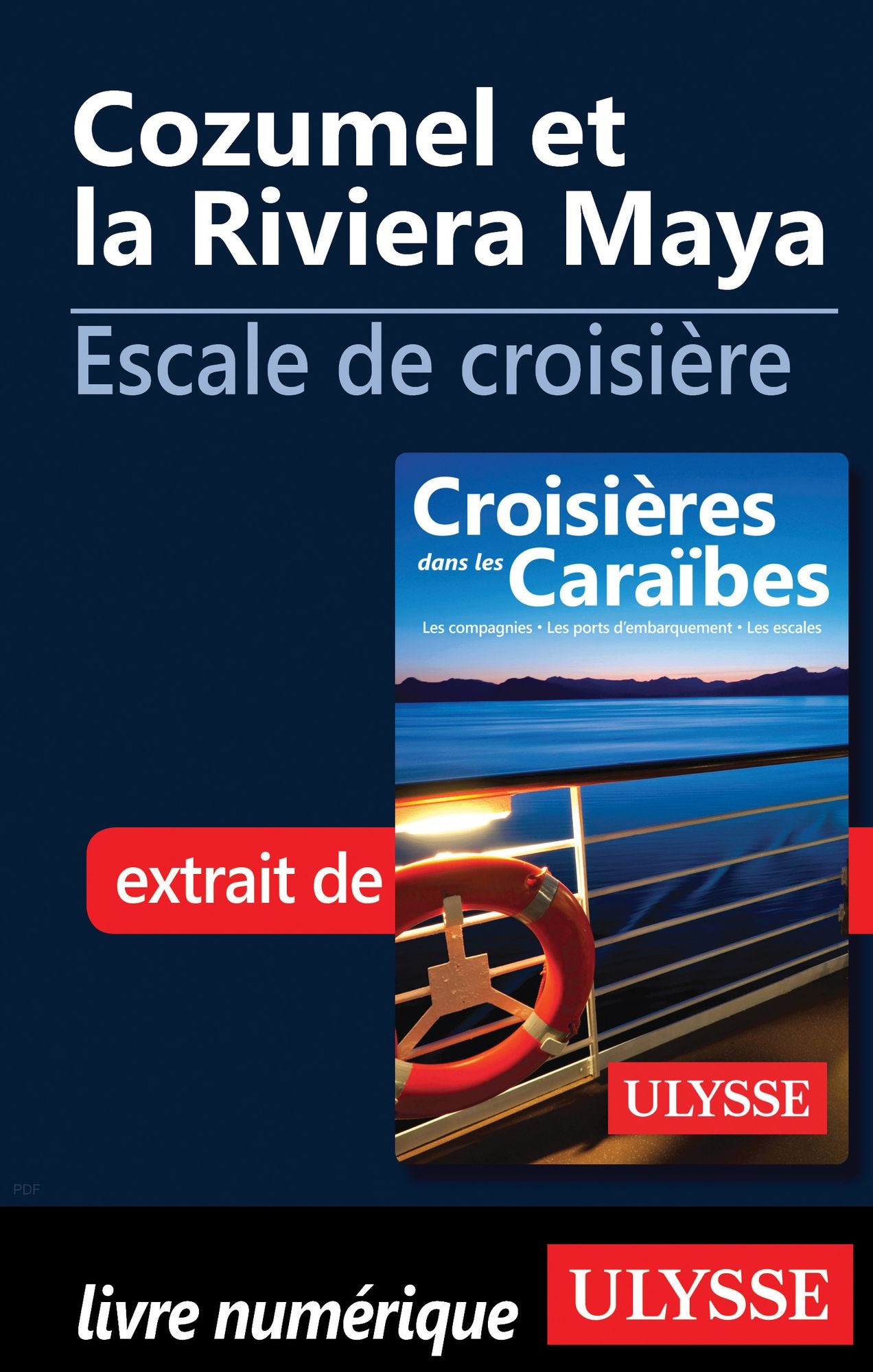 Cozumel et la Riviera Maya - Escale de croisière