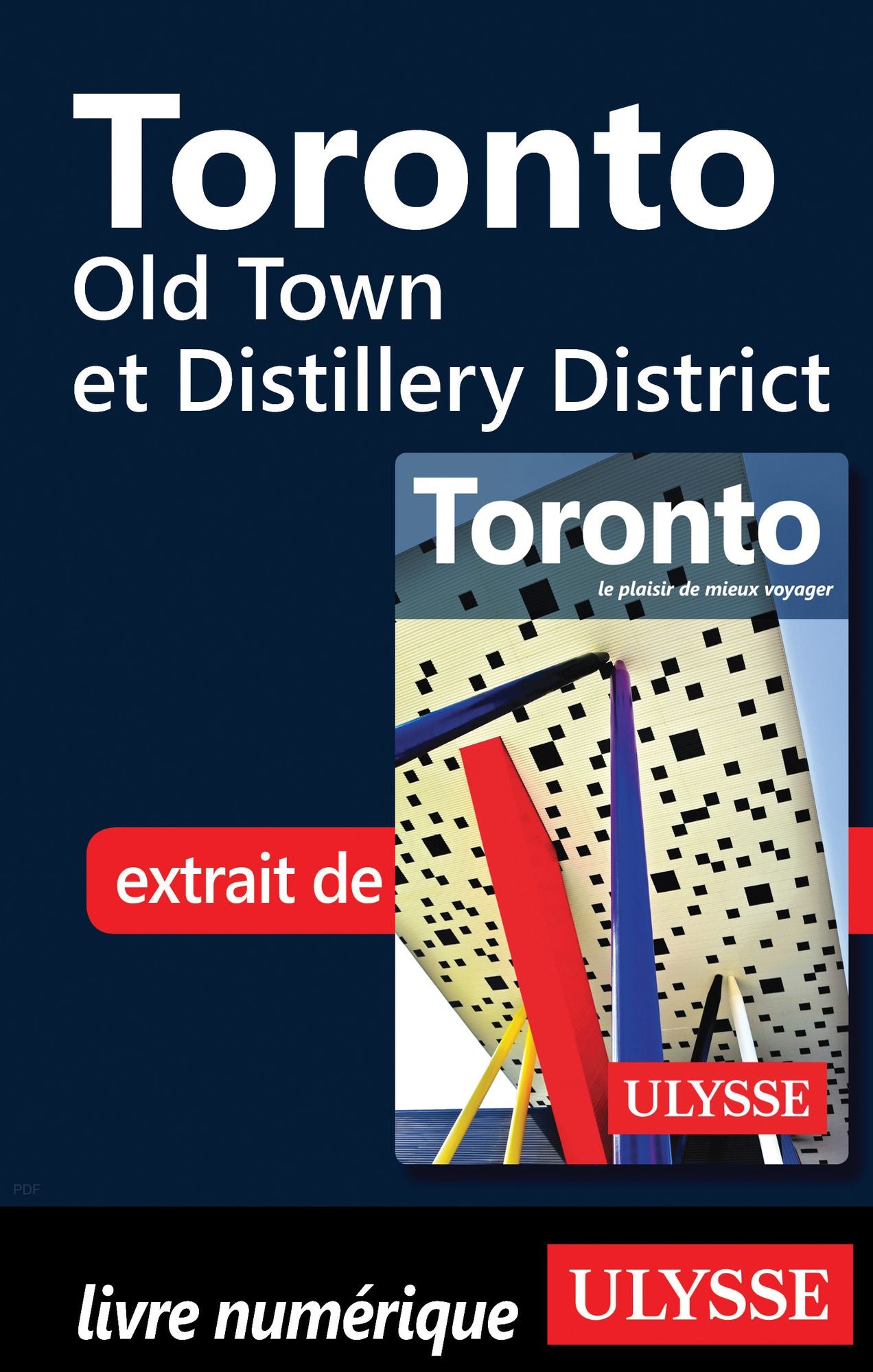 Toronto - Old Town et Distillery District