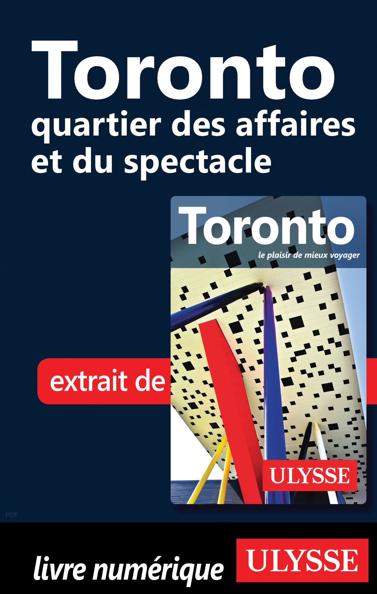Toronto - quartier des affaires et du spectacle