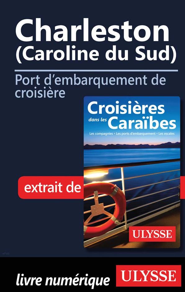Charleston (Caroline du Sud) - Port d'embarquement croisière