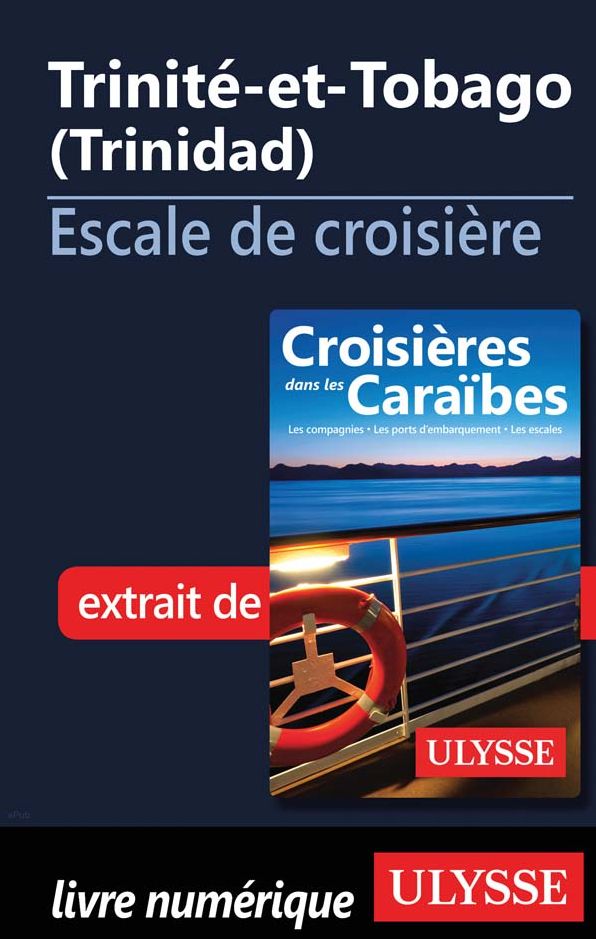Trinité-et-Tobago - Escale de croisière (Trinidad)