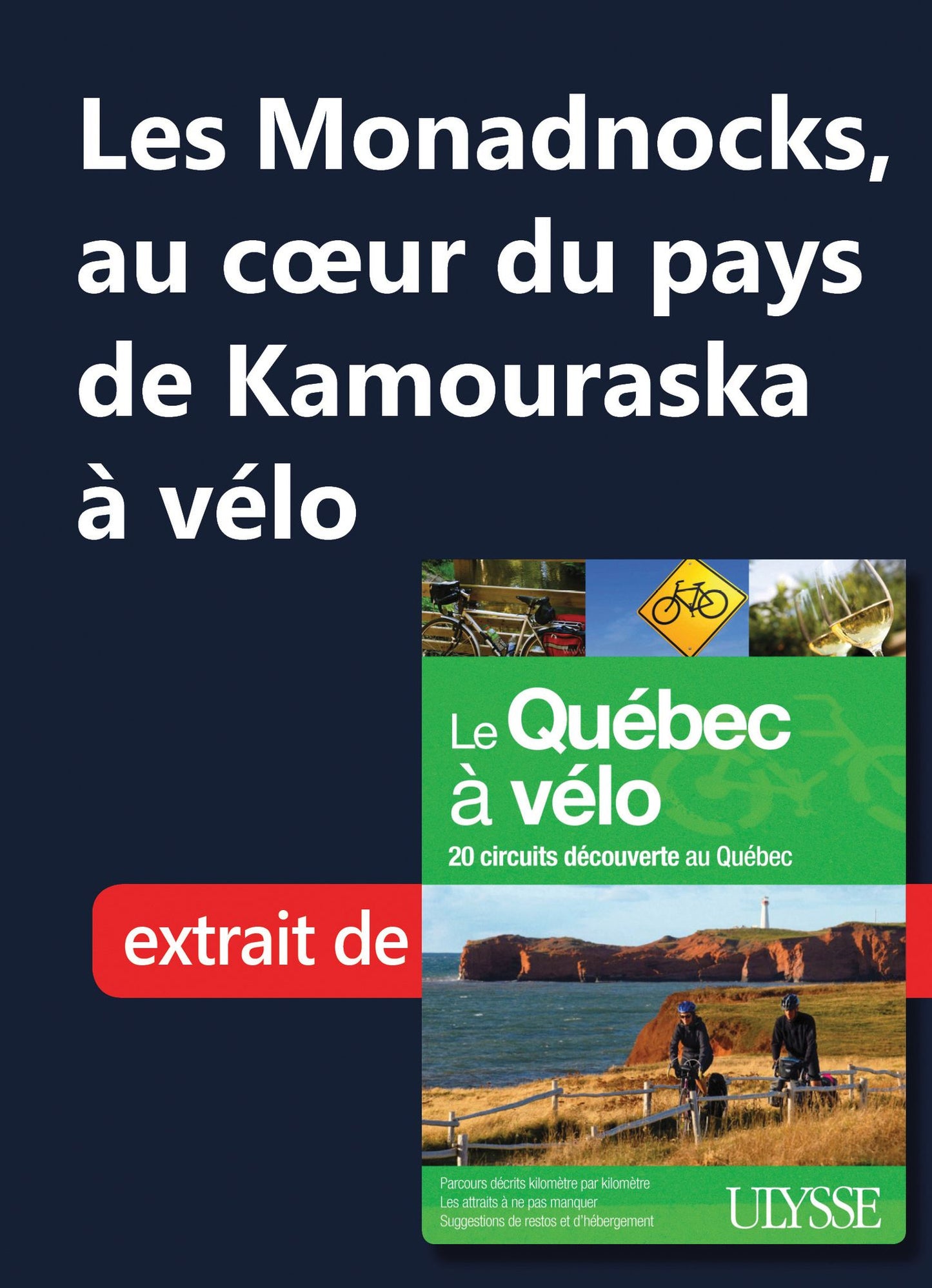 Les Monadnocks, au cà vélo