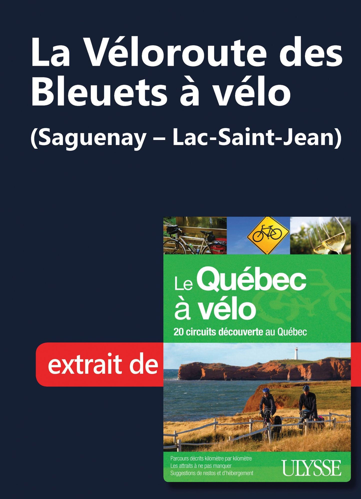 La Véloroute des Bleuets à vélo (Saguenay - Lac-Saint-Jean)