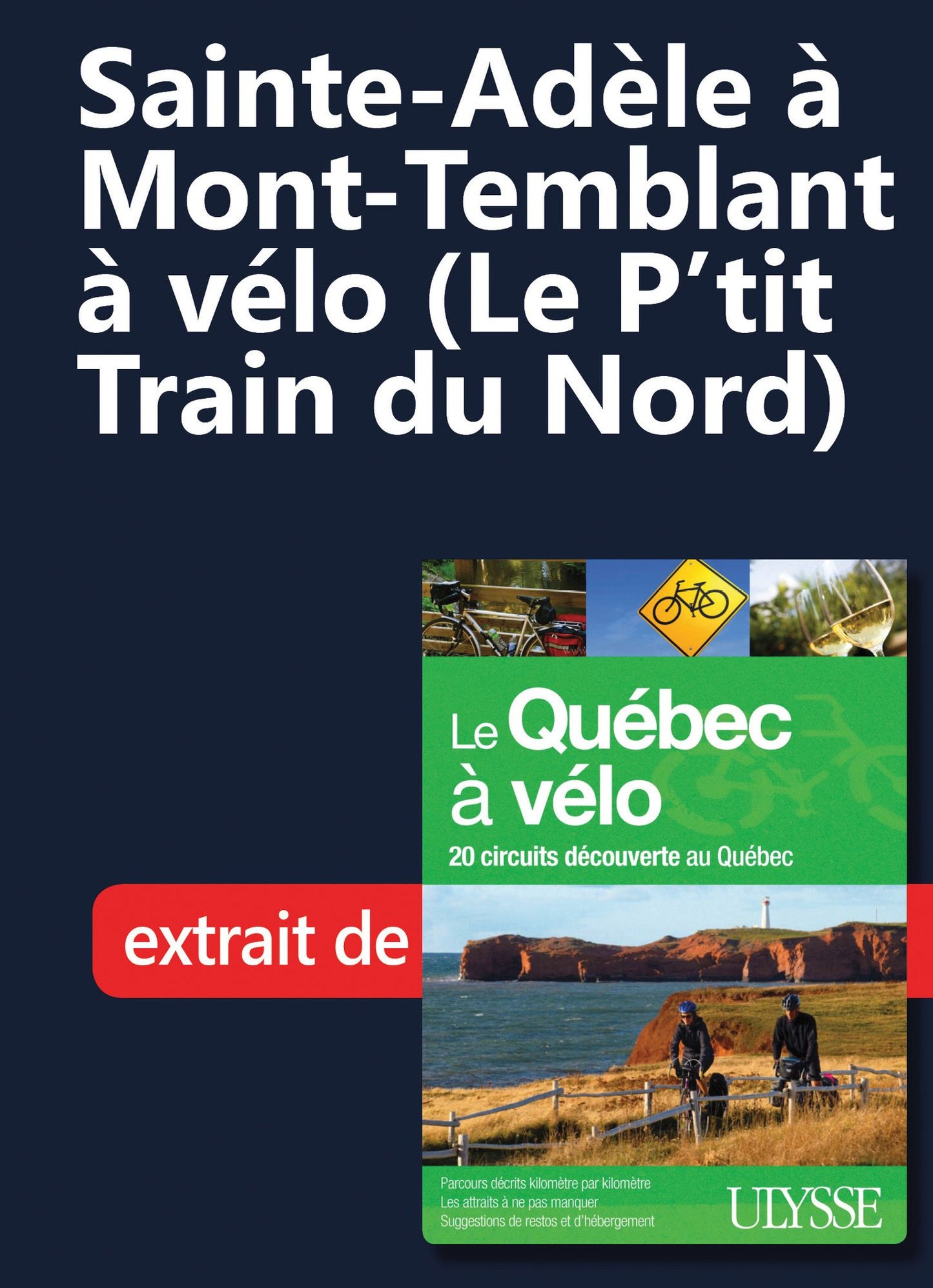Sainte-Adèle à Mont-Temblant à vélo (Le P'tit Train du Nord)
