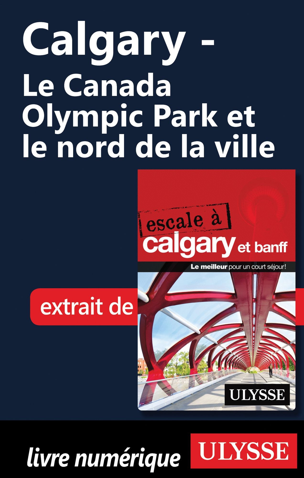 Calgary - Le Canada Olympic Park et le nord de la ville