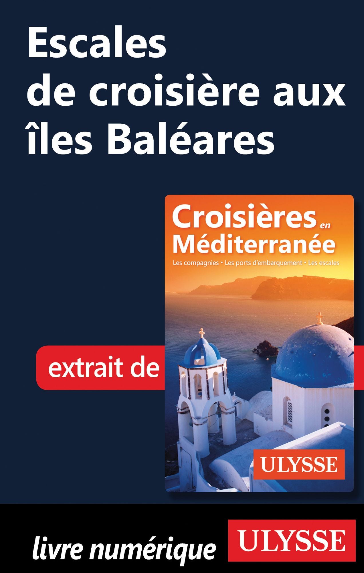 Escales de croisière aux îles Baléares