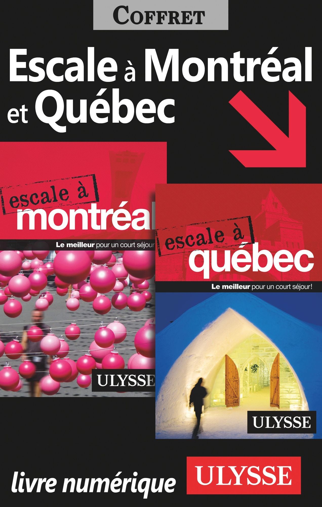Escale à Montréal et Québec