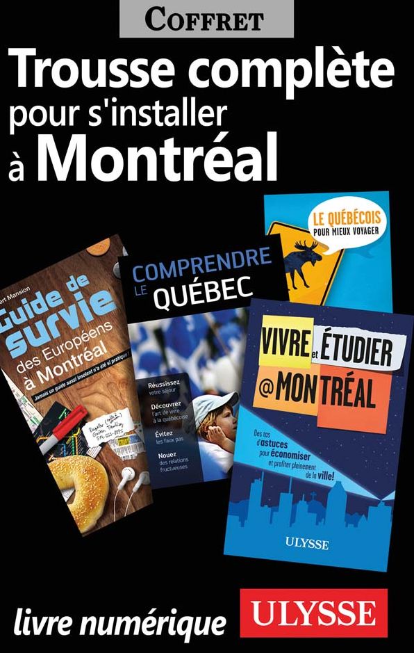 Trousse Complète pour s'Installer à Montréal