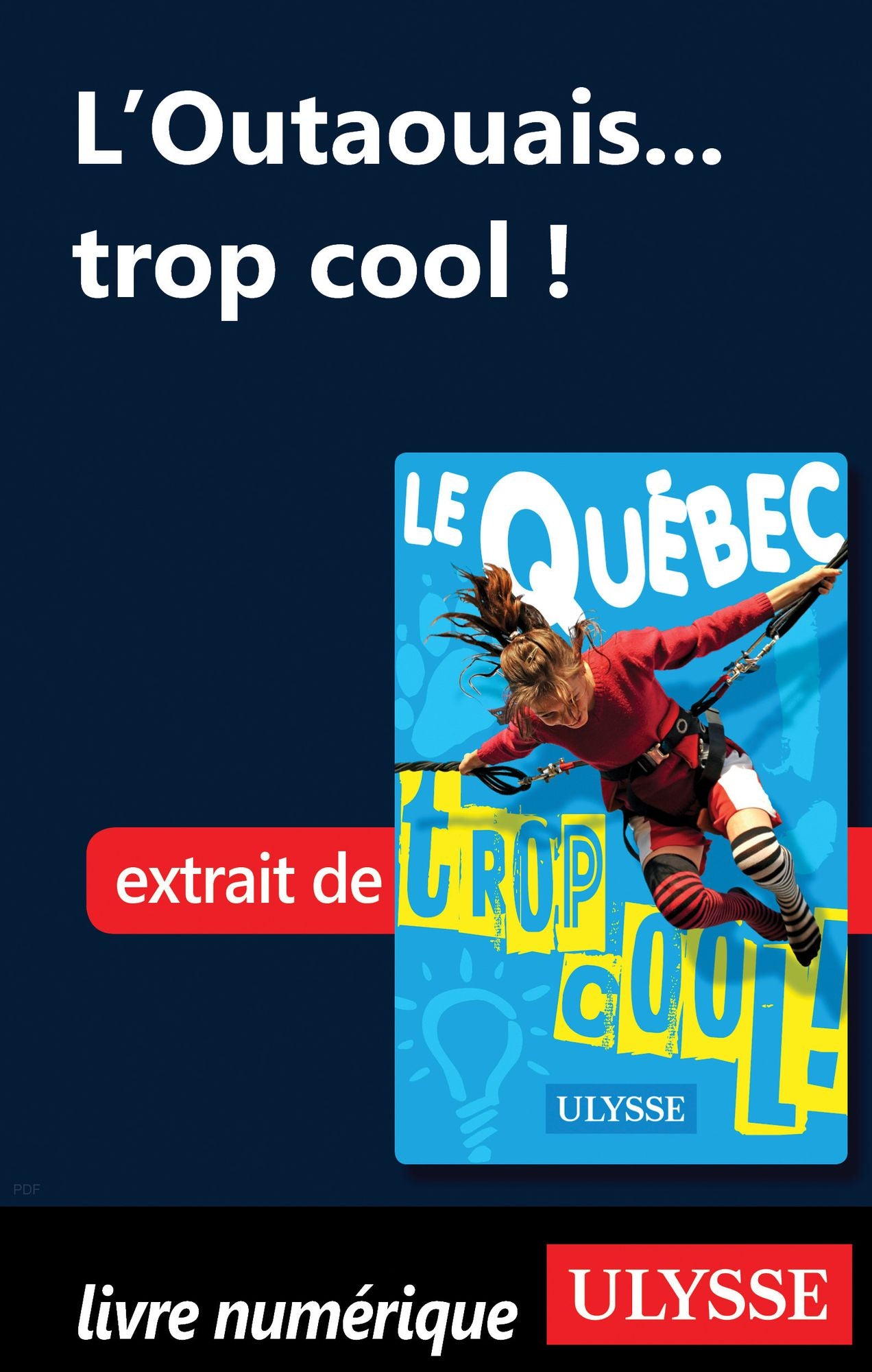 L'Outaouais... trop cool !