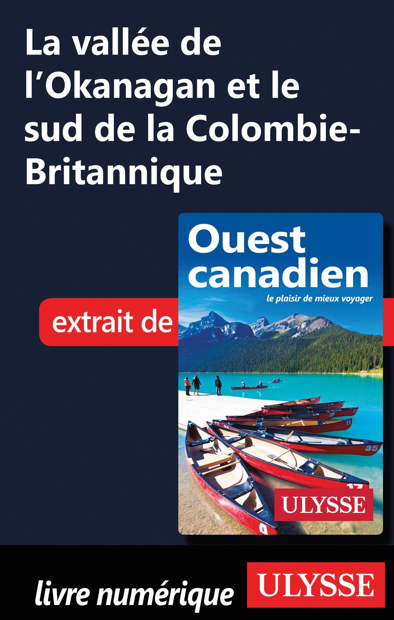 La vallée de l'Okanagan et le sud de la Colombie-Britannique