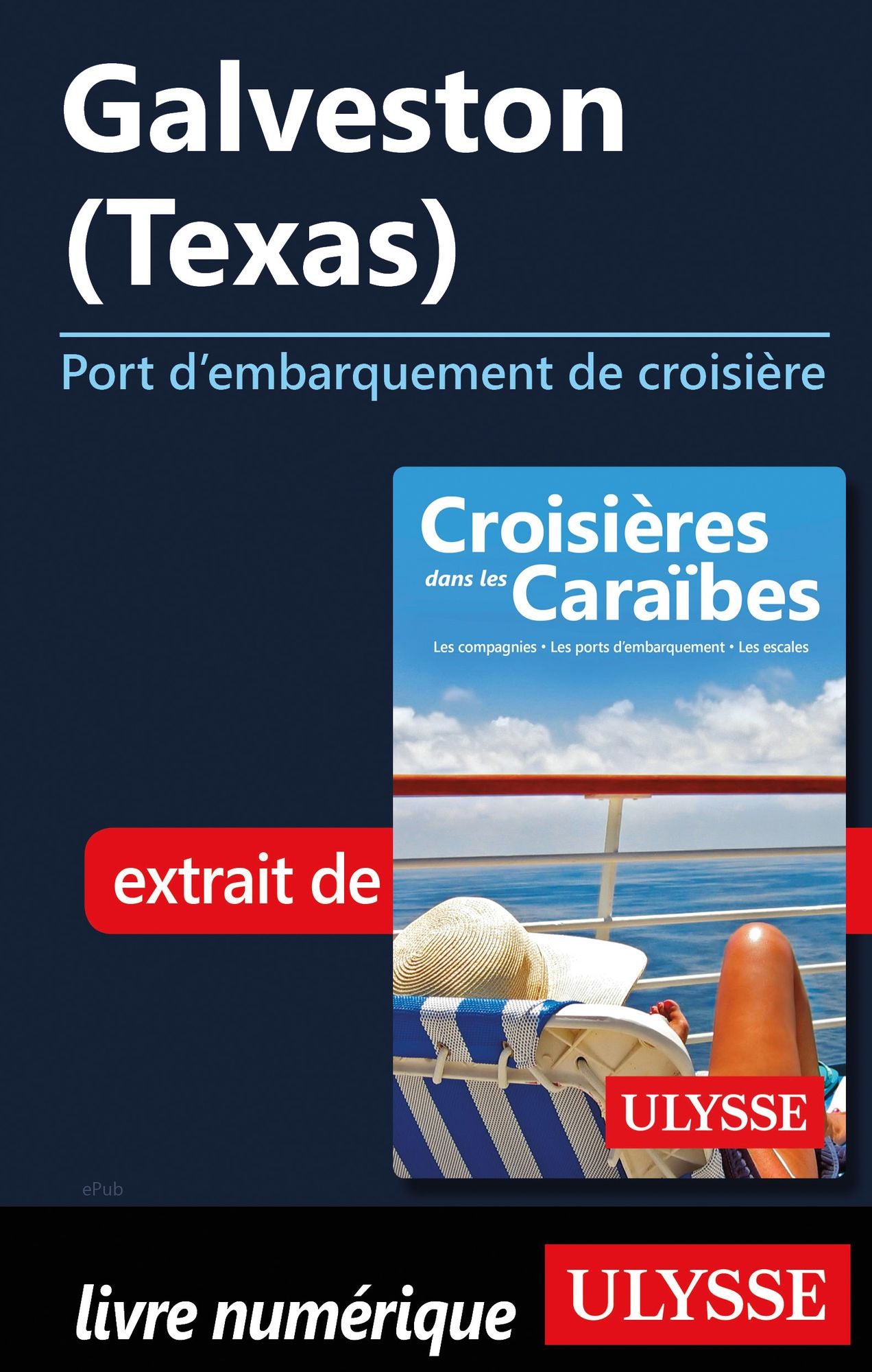 Galveston (Texas) - Port d'embarquement de croisière