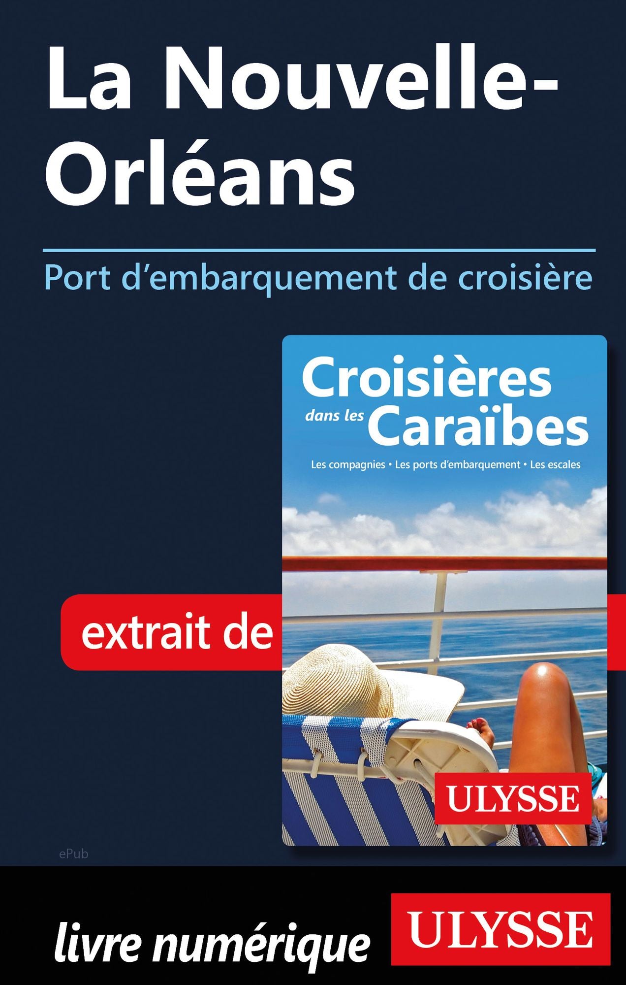 La Nouvelle-Orléans - Port d'embarquement de croisière
