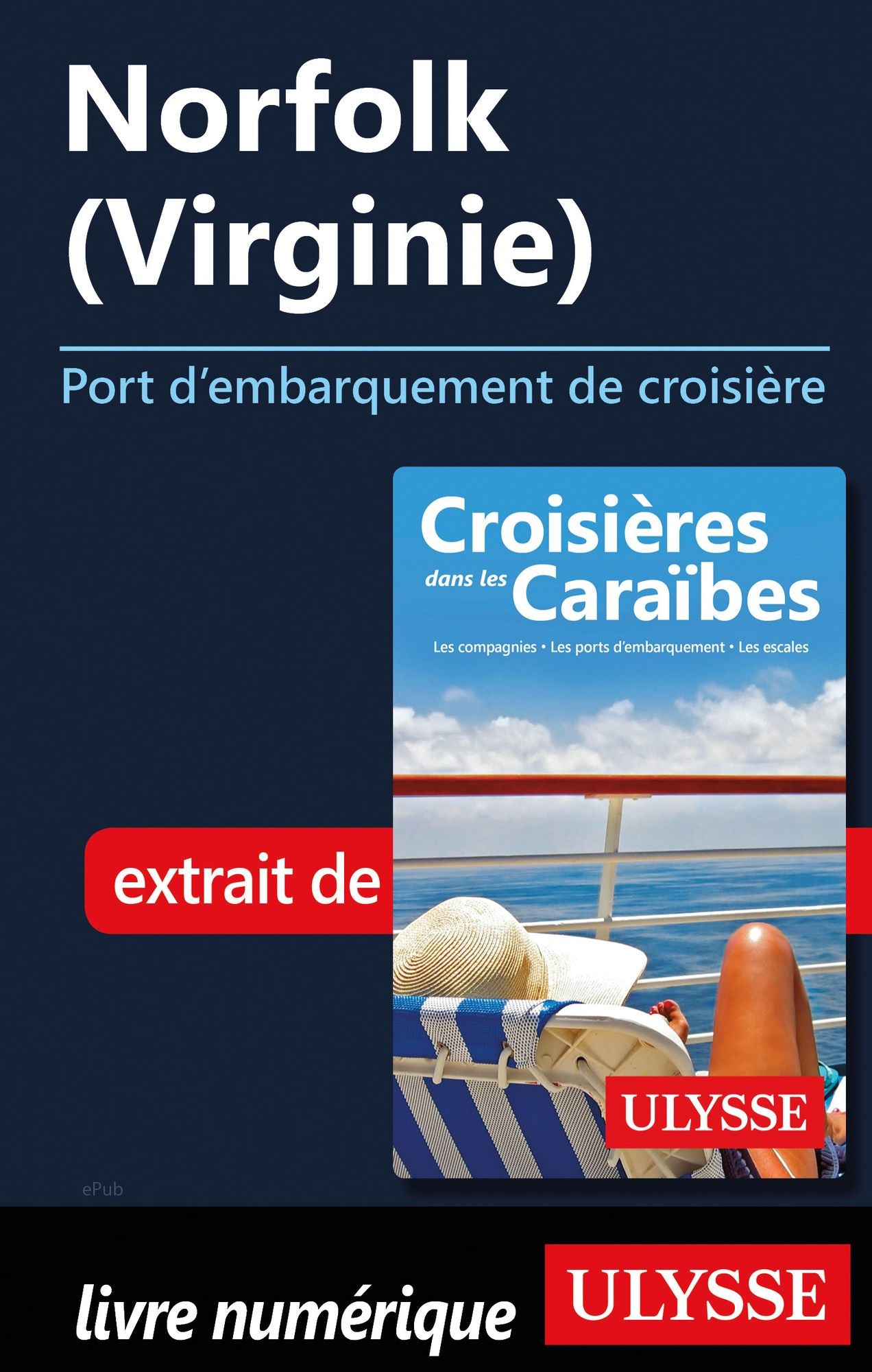 Norfolk (Virginie) - Port d'embarquement de croisière