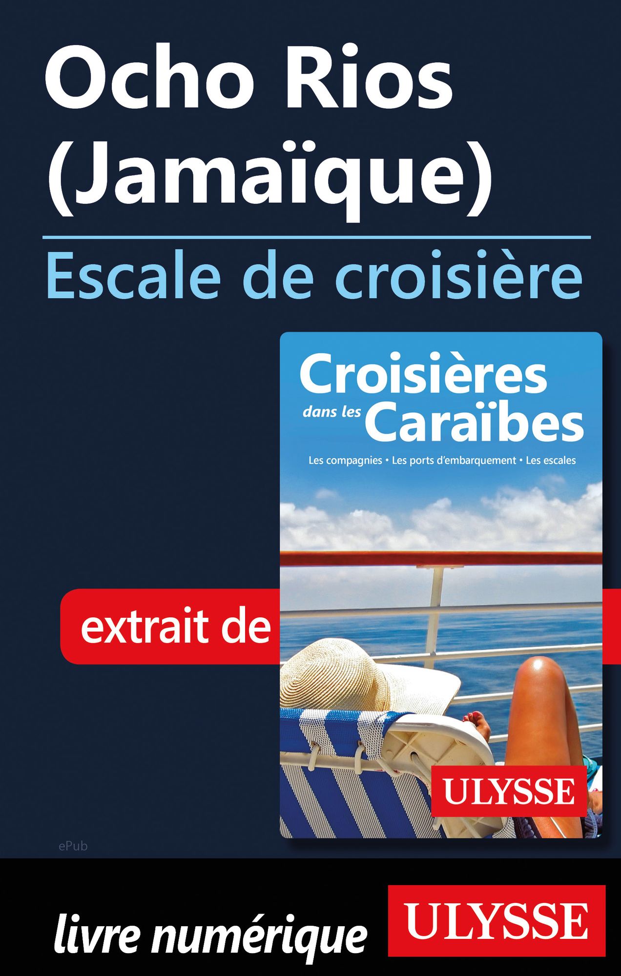 Ocho Rios (Jamaïque) - Escale de croisière
