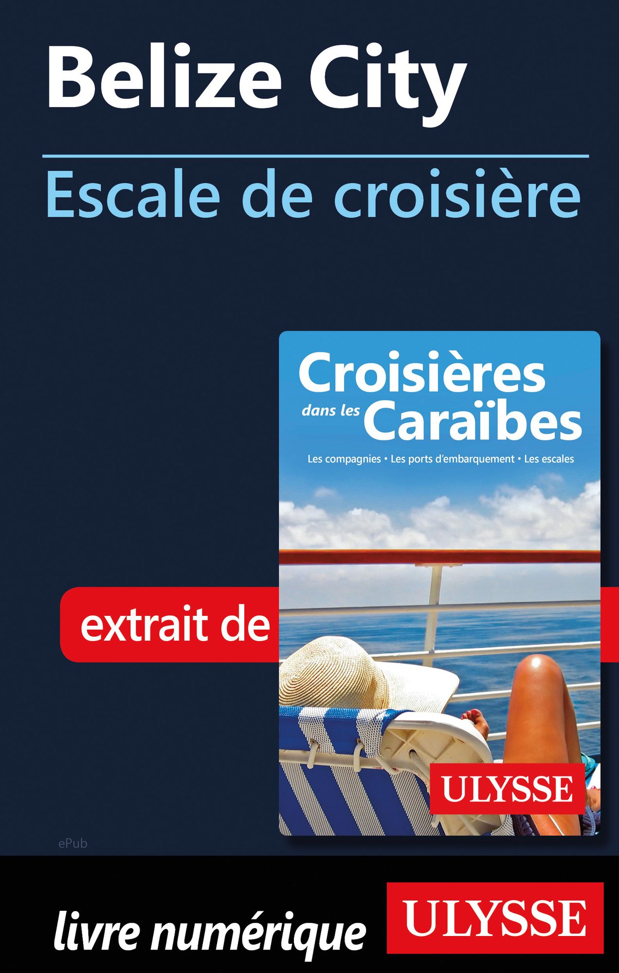 Belize City - Escale de croisière